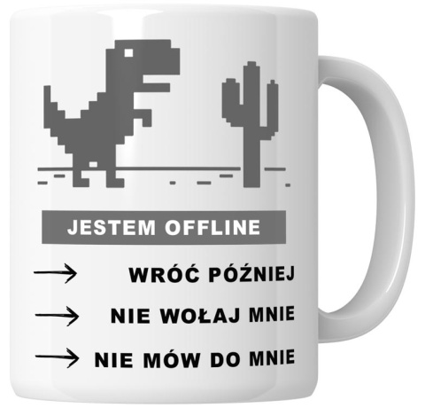 Kubek 330 ml - "Jestem offline" + Twój Nadruk