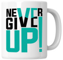 Kubek 330 ml - "Never give up" + Twój Nadruk