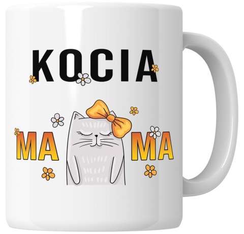 Kubek 330 ml - "Kocia Mama" + Twój Nadruk Kubek 330 ml - "Kocia Mama" + Twój Nadruk