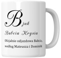 Kubek 330 ml - "B jak babcia" + Twój Nadruk
