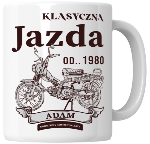Kubek 330 ml - "Klasyczna jazda od ..." + Twój Nadruk + Rocznik Kubek 330 ml - "Klasyczna jazda od ..." + Twój Nadruk + Rocznik