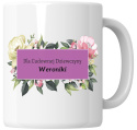 Kubek 330 ml - "Dla cudownej dziewczyny" + Twój Nadruk