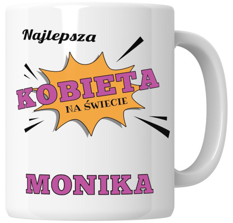 Kubek 330 ml - "Najlepsza kobieta" + Twój Nadruk Kubek 330 ml - "Najlepsza kobieta" + Twój Nadruk