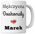 Kubek 330 ml - "Mężczyzna doskonały" + Twój Nadruk