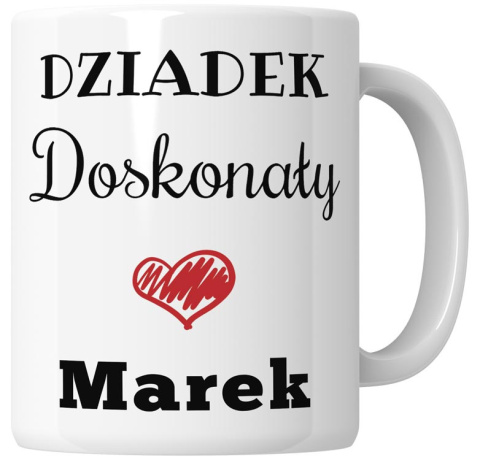 Kubek 330 ml - "Dziadek doskonały" + Twój Nadruk Kubek 330 ml - "Dziadek doskonały" + Twój Nadruk