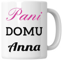 Kubek 330 ml - "Pani domu" + Twój Nadruk