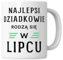 Kubek 330 ml - "Najlepsi dziadkowie rodzą się w ..." + Twój Nadruk