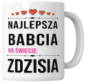 Kubek 330 ml - "Najlepsza babcia na świecie" + Twój Nadruk