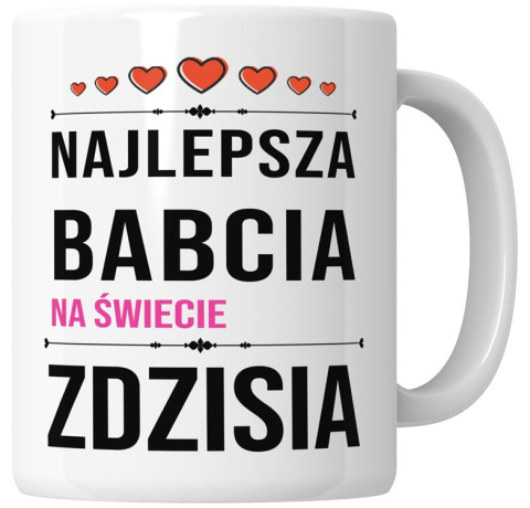 Kubek 330 ml - "Najlepsza babcia na świecie" + Twój Nadruk Kubek 330 ml - "Najlepsza babcia na świecie" + Twój Nadruk