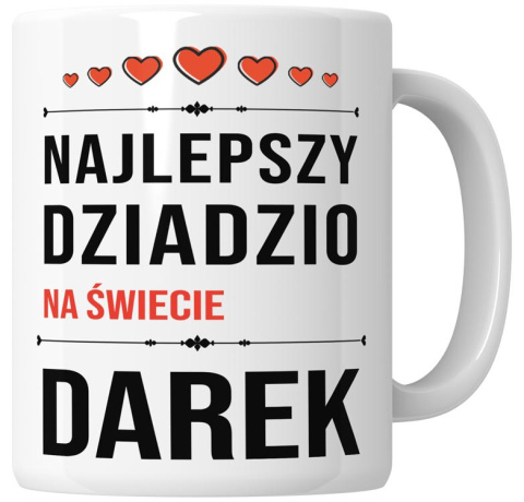 Kubek 330 ml - "Najlepszy dziadek na świecie" + Twój Nadruk Kubek 330 ml - "Najlepszy dziadek na świecie" + Twój Nadruk