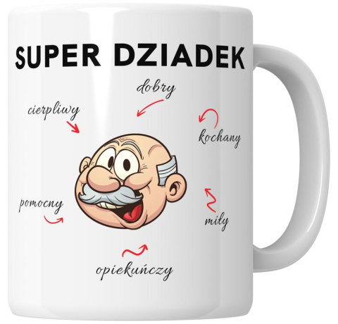 Kubek 330 ml - "Super dziadek" + Twój Nadruk Kubek 330 ml - "Super dziadek" + Twój Nadruk