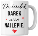 Kubek 330 ml - "Dziadek wie lepiej" + Twój Nadruk