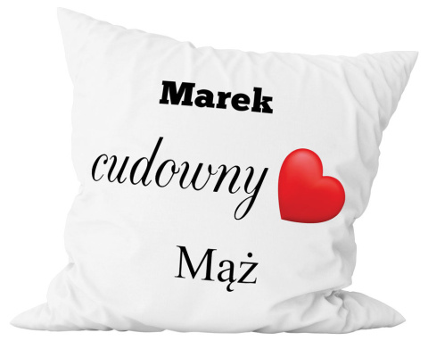 Poduszka komplet - "Cudowny mąż" + Twój Nadruk Poduszka komplet - "Cudowny mąż" + Twój Nadruk