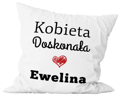 Poduszka komplet - "Kobieta doskonała" + Twój Nadruk Poduszka komplet - "Kobieta doskonała" + Twój Nadruk