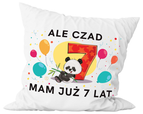 Poduszka komplet - "Ale czad, mam już 7 lat" + Twój Nadruk Poduszka komplet - "Ale czad, mam już 7 lat" + Twój Nadruk