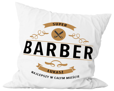 Poduszka komplet - "Super barber Najlepszy w całym mieście" + Twój Nadruk Poduszka komplet - "Super barber Najlepszy w całym mieście" + Twój Nadruk