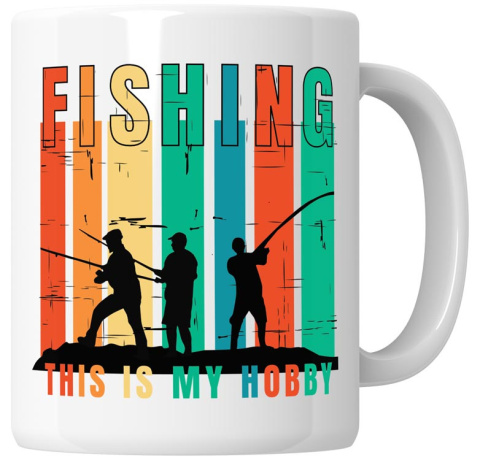 Kubek 330 ml - "Fishing, this is my hobby" + Twój Nadruk