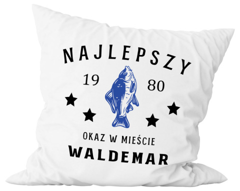 Poduszka komplet - "Najlepszy okaz w mieście" + Twój Nadruk + Rocznik Poduszka komplet - "Najlepszy okaz w mieście" + Twój Nadruk + Rocznik