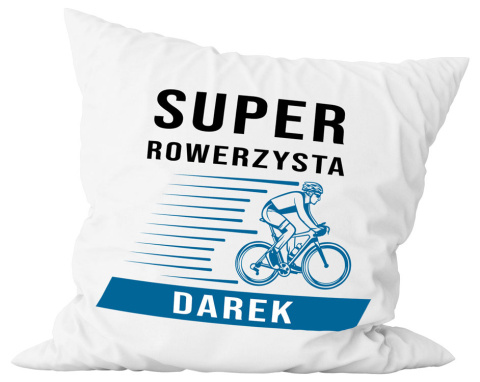 Poduszka komplet - "Super rowerzysta" + Twój Nadruk Poduszka komplet - "Super rowerzysta" + Twój Nadruk