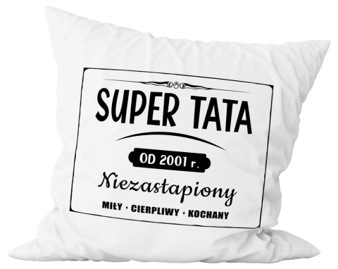 Poduszka komplet - "Super tata od ..." + Twój Nadruk + Rocznik Poduszka komplet - "Super tata od ..." + Twój Nadruk + Rocznik