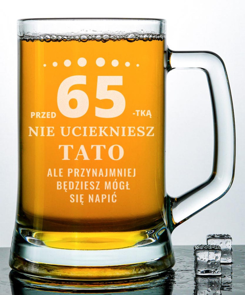 Kufel do piwa 655 ml + Grawer - "Tato przed wiekiem nie uciekniesz" Kufel do piwa 655 ml + Grawer - "Tato przed wiekiem nie uciekniesz"