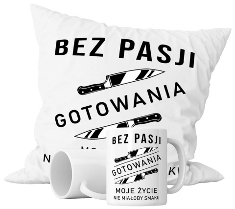 Zestaw prezentowy kubek + poduszka - "Bez pasji gotowania moje życie nie miałoby smaku" + Twój Nadruk Zestaw prezentowy kubek + poduszka - "Bez pasji gotowania moje życie nie miałoby smaku" + Twój Nadruk