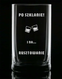 Kieliszek shot 30 ml + Grawer - "Po szklanie i na... rusztowanie"