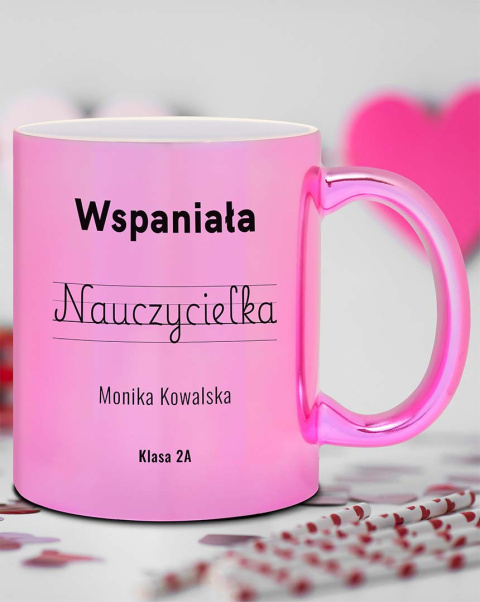 Metalizowany różowy kubek 330 ml - "Wspaniała nauczycielka" + Imię i Nazwisko Metalizowany różowy kubek 330 ml - "Wspaniała nauczycielka" + Imię i Nazwisko