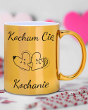 Złoty kubek 330 ml - "Kocham Cię Kochanie"